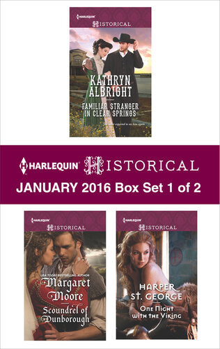 Harlequin Historical January 2016 Box Set 1 Of 2 Familiar Stranger In Clear Springsscoundrel Of Dunboroughone Night With The Viking Kathryn Albright Margaret Moore Harper St George