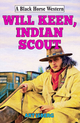 Will Keen Indian Scout Art Isberg