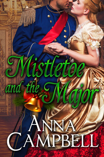 Mistletoe And The Major Anna Campbell