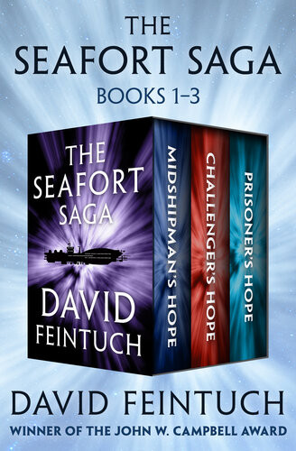 The Seafort Saga Books 13 Midshipmans Hope Challengers Hope And Prisoners Hope David Feintuch