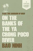 On The Banks Of The Ya Crong Poco River From The Sorrow Of War Bao Ninh
