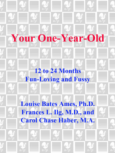 Your Oneyearold Louise Bates Ames Frances L Ilg