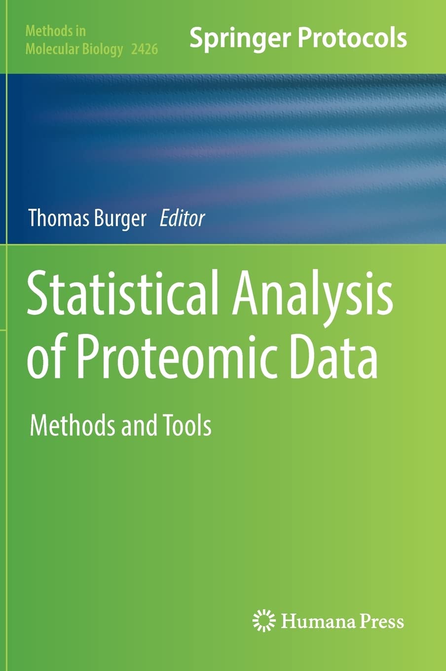 Statistical Analysis Of Proteomic Data Methods And Tools Thomas Burger