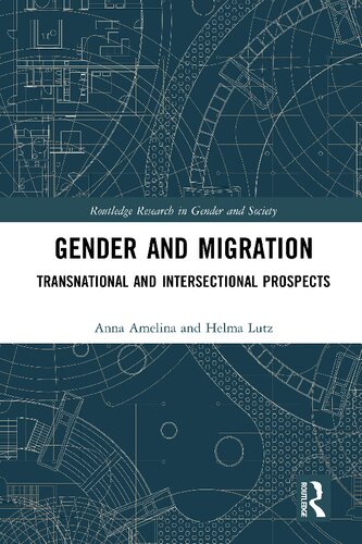 Gender And Migration Anna Amelina Helma Lutz