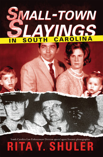 Smalltown Slayings In South Carolina Rita Y Shuler