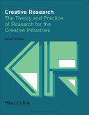 Creative Research The Theory And Practice Of Research For The Creative Industries 2nd Edition Hilary Collins