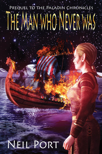The Man Who Never Was An Elves Meet Vikings Romantic Adventure Neil Port
