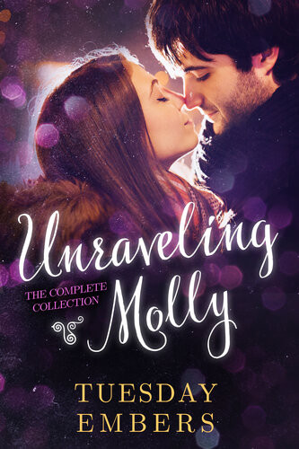 Unraveling Molly Tuesday Embers Mary E Twomey