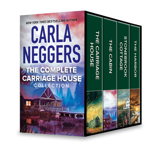 The Complete Carriage House Collection The Carriage House The Cabin Stonebrook Cottage The Harbor Carla Neggers