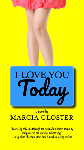 I Love You Today Marcia Gloster