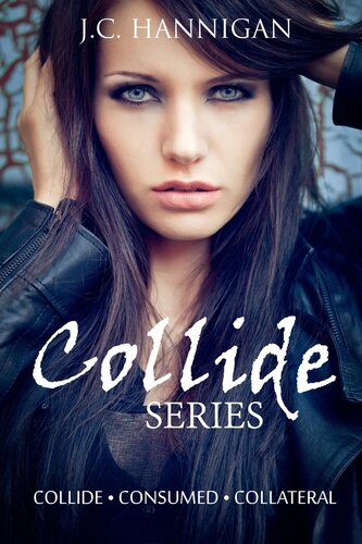 Collide Series Box Set Jc Hannigan