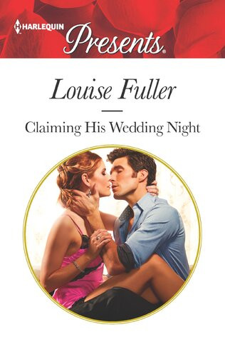 Claiming His Wedding Night 1st Louise Fuller