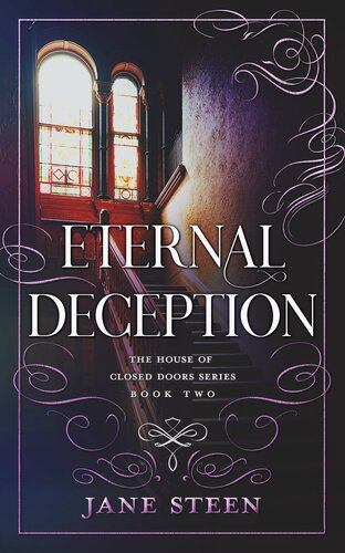 Eternal Deception The House Of Closed Doors Book 2 Jane Steen