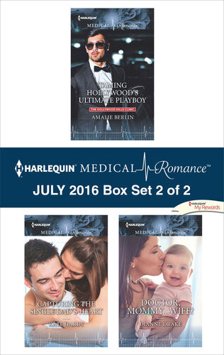 Harlequin Medical Romance July 2016 Box Set 2 Of 2 Taming Hollywoods Ultimate Playboycapturing The Single Dads Heartdoctor Mommywife Amalie Berlin Kate Hardy Dianne Drake