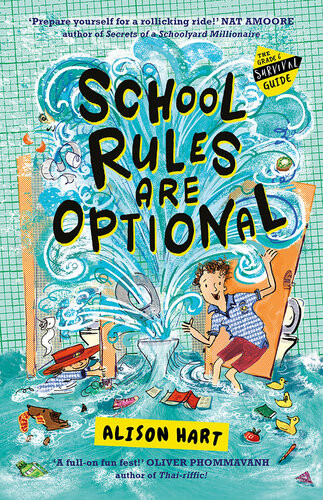 School Rules Are Optional The Grade Six Survival Guide 1 Alison Hart