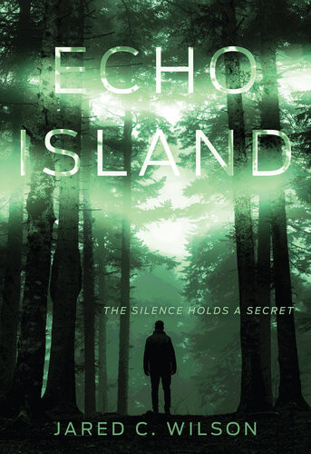 Echo Island Jared C Wilson