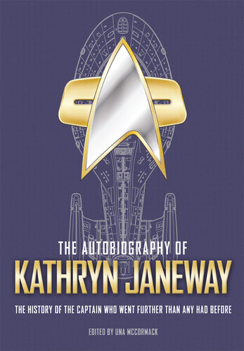 Star Trek Voyager The Autobiography Of Kathryn Janeway Una Mccormack