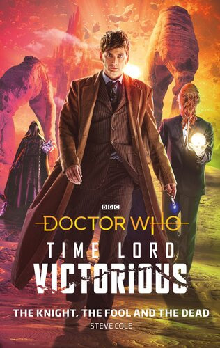 Doctor Who The Knight The Fool And The Dead Time Lord Victorious Steve Cole