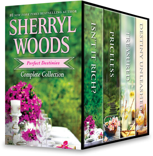 Sherryl Woods Perfect Destinies Complete Collectionisnt It Richpricelesstreasureddestiny Unleashed Sherryl Woods