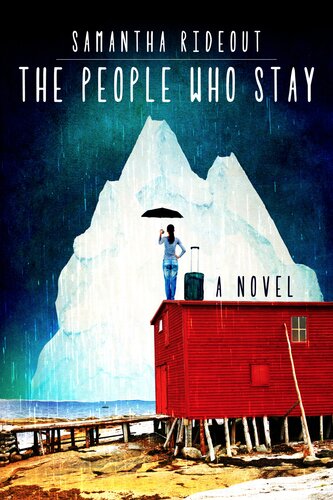 The People Who Stay Samantha Rideout