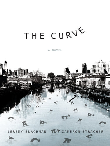 The Curve Jeremy Blachman Cameron Stracher