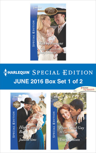 Harlequin Special Edition June 2016 Box Set 1 Of 2 Wed By Fortunehigh Country Babyfrom Good Guy To Groom Judy Duarte Joanna Sims Tracy Madison