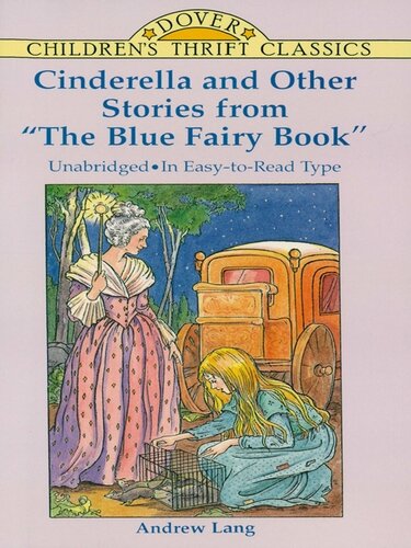 Cinderella And Other Stories From The Blue Fairy Book Andrew Lang
