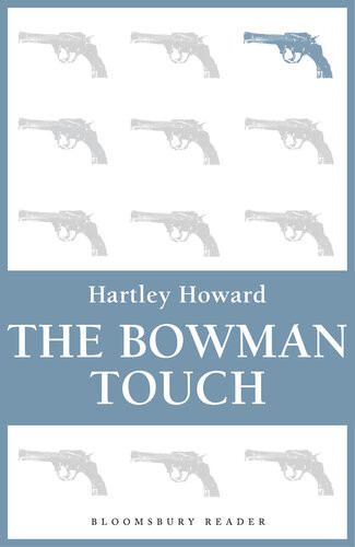 The Bowman Touch Hartley Howard
