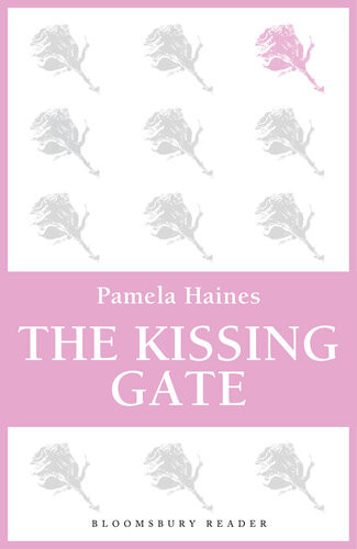 The Kissing Gate Pamela Haines