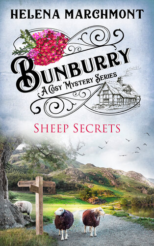 Bunburrysheep Secrets A Cosy Mystery Series Helena Marchmont