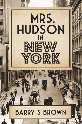 Mrs Hudson In New York Barry S Brown