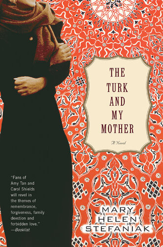 The Turk And My Mother Mary Helen Stefaniak