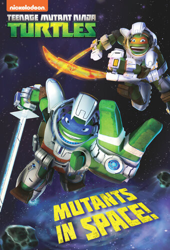 Teenage Mutant Ninja Turtles Mutants In Space David Lewman