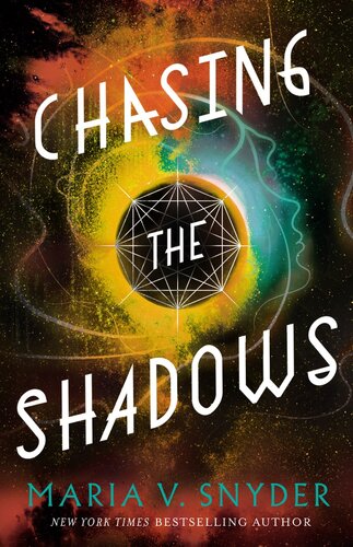 Chasing The Shadows Maria V Snyder