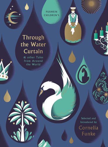 Through The Water Curtain And Other Tales From Around The World Cornelia Funke