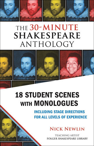 The 30minute Shakespeare Anthology 18 Student Scenes With Monologues William Shakespeare