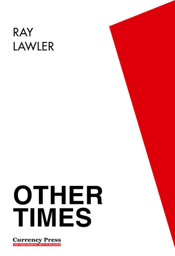 Other Times Ray Lawler