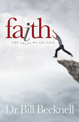 Faith The Abyss We All Face Bill Becknell