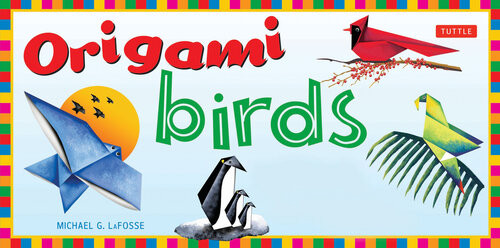 Origami Birds Make Colorful Origami Birds With This Easy Origami Kit Includes Origami Book With 20 Projects Great For Kids And Adults Michael G Lafosse