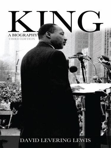 King A Biography David Levering Lewis