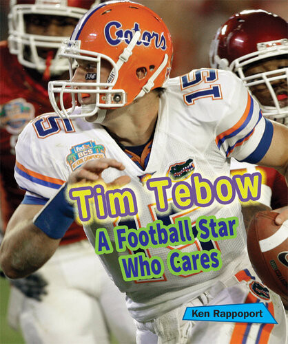 Tim Tebow A Football Star Who Cares Ken Rappoport