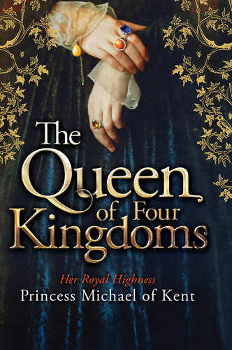 The Queen Of Four Kingdoms Hrh Princess Michael Of Kent