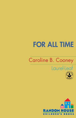 For All Time Caroline B Cooney