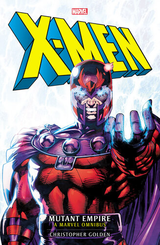 Xmen The Mutant Empire Omnibus Christopher Golden