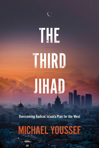 The Third Jihad Overcoming Radical Islams Plan For The West Michael Youssef