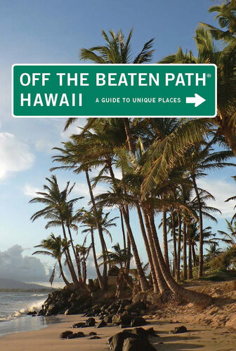 Hawaii Off The Beaten Path A Guide To Unique Places 9th Edition Sean Pager