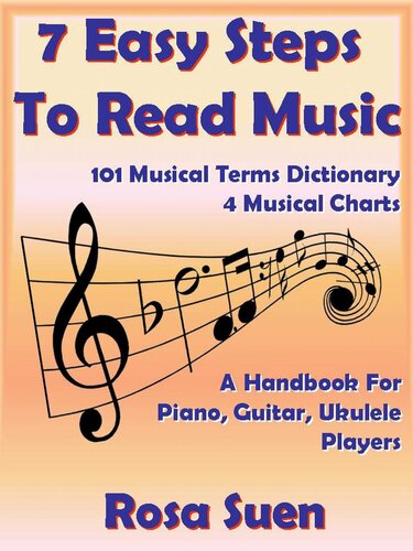 7 Easy Steps To Read Music A Handbook For Piano Guitar Ukulele Players Rosa Suen