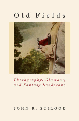 Old Fields Photography Glamour And Fantasy Landscape John R Stilgoe