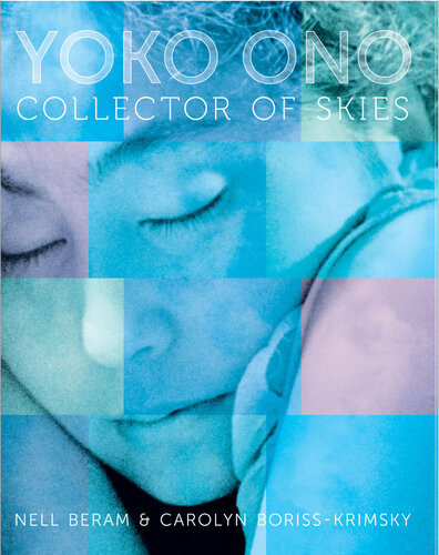 Yoko Ono Collector Of Skies Nell Beram Carolyn Borisskrimsky