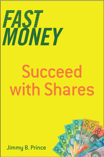 Fast Money Succeed With Shares Jimmy B Prince